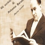 Gli scritti giovanili di Antonio Barolini saggio a cura di Marina Lovato