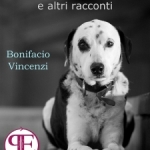 Recensione Testimone un cane e altri racconti di Bonifacio Vincenzi