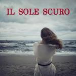 Il sole scuro di Irene Barbagallo