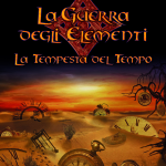 La guerra degli elementi – La tempesta del tempo – di Veronika Santiago
