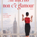 All’inferno non c’è glamour di Lucy Sykes e Jo Piazza