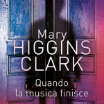 Quando la musica finisce di Mary Higgins Clark