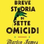 Breve storia di sette omicidi di Marlon James