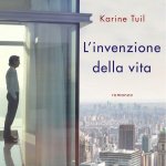 L’invenzione della vita di Karin Tuill