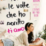 Tutte le volte che ho scritto ti amo di Jenny Han