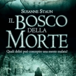 Il bosco della morte di Susanne Staun