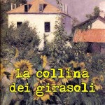 La collina dei girasoli di Lorena Marcelli