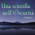 Una scintilla nell’oscurità di Emanuela Riva