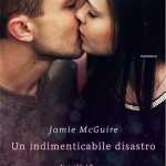 Un indimenticabile disastro di Jamie McGuire