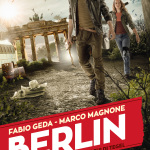 Recensione Berlin – I fuochi di Tegel di Fabio Geda e Marco Magnone