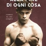 Alla fine di ogni cosa di Mauro Garofalo