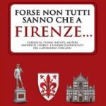 Forse non tutti sanno che a Firenze… F. D’Isa e M. Salimbeni