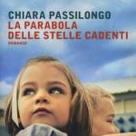 La parabola delle stelle cadenti di Chiara Passilongo