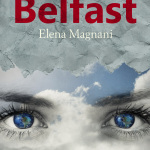 Come il cielo di Belfast di Elena Magnani