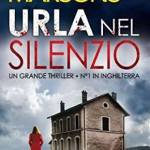 Urla nel silenzio di Angela Marsons