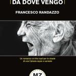 Tu non lo sai da dove vengo di Francesco Randazzo