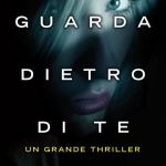 Guarda dietro di te di Sibel Hodge