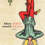 Al di là del nero di Hilary Mantel