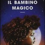 Il bambino magico di Maria Paola Colombo