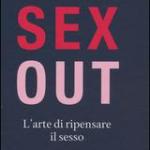 Sex Out di Wilhelm Schmid