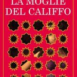 La moglie del califfo di Renée Ahdieh