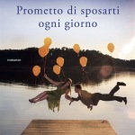 Prometto di sposarti ogni giorno di Pedro Chagas Freitas