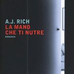 La mano che ti nutre di A.J. Rich