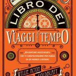 Il libro dei viaggi nel tempo di James Wyllie, Johnny Acton, David Goldblatt