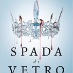 Spada di vetro di Victoria Aveyard