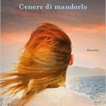 Cenere di mandorlo di Manuela Stefani