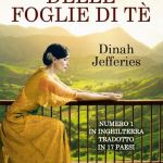 Il profumo delle foglie di tè di Dinah Jefferies