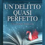 Un delitto quasi perfetto di Jane Shemilt