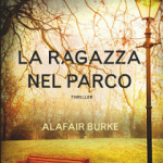 La ragazza nel parco di Alafair Burke