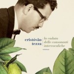La caduta delle consonanti intervocaliche di Cristovão Tezza