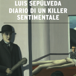 Diario di un killer sentimentale di Luis Sepulveda