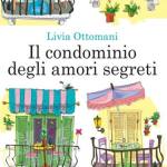 Il condominio degli amori segreti di Livia Ottomani