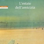 L’estate dell’amicizia di Volker Weidermann