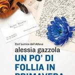 Un po’ di follia in primavera di Alessia Gazzola