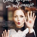 Come sposare un milionario di Curtis Sittenfeld
