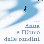 Anna e l’uomo delle rondini di Gavriel Savit