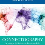 Connectography di Parag Khanna
