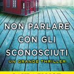 Non parlare con gli sconosciuti di Laura Elliot