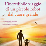 L’incredibile viaggio di un piccolo robot dal cuore grande di D. Install