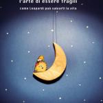 L’arte di essere fragili di Alessandro D’Avenia
