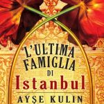 L’ultima famiglia di Istambul di Ayse Kulin