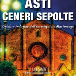 Asti ceneri sepolte di Fabrizio Borgio