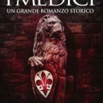 I Medici – un uomo al potere di Matteo Strukul