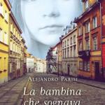 La bambina che sognava il cielo di Alejandro Parisi