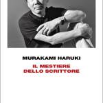 Il mestiere dello scrittore di Haruki Murakami