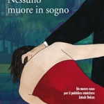 Nessuno muore in sogno di Katia Teni